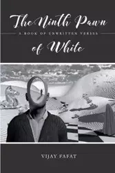 The Ninth Pawn of White - Fafat Vijay