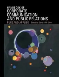 A Handbook of Corporate Communication and Public Relations - Oliver Sandra