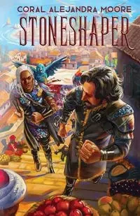 Stoneshaper - Coral Alejandra Moore