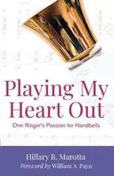 Playing My Heart Out - Hillary Marotta B