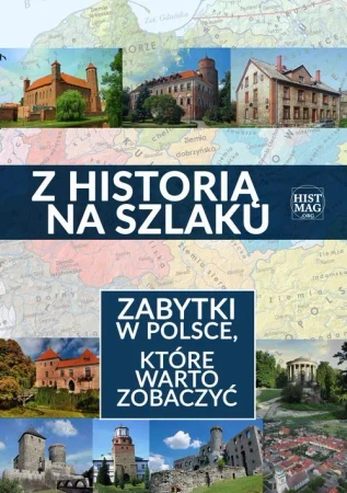 eBook Z historią na szlaku. Zabytki w Polsce, które warto zobaczyć - Praca zbiorowa epub mobi