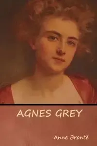 Agnes Grey - Anne Brontë
