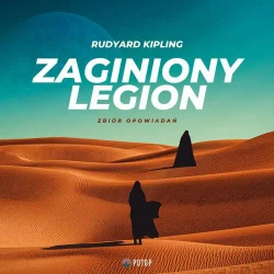audiobook Zaginiony legion. Zbiór opowiadań - Rudyard Kipling