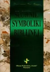 Słownik symboliki biblijnej - James C. Wilhoit, Leland Ryken, Tremper Longman I