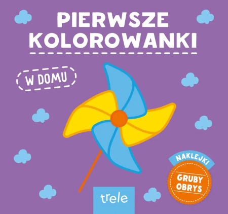 Pierwsze kolorowanki. W domu - praca zbiorowa