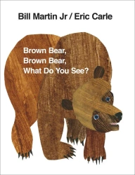 Brown Bear, Brown Bear, What Do You See? wer. angielska - Eric Carle