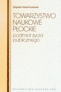 Towarzystwo Naukowe Płockie - Zbigniew Paweł Kruszewski