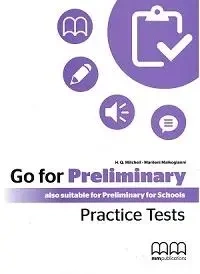 Go For Preliminary. Practice Tests SB + CD - H.Q.Mitchell, Marileni Malkogianni