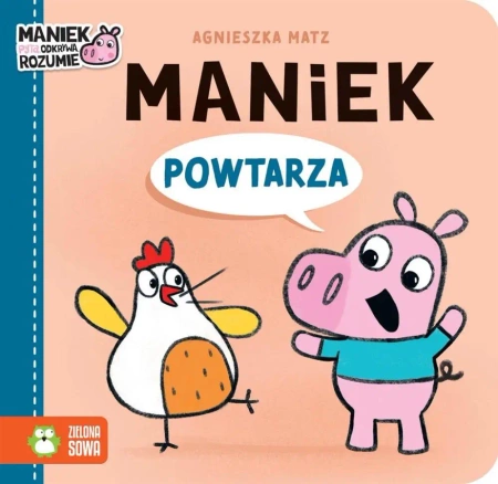 Maniek powtarza - Agnieszka Matz, Agnieszka Matz