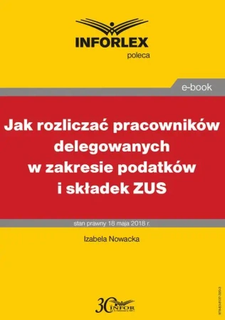 eBook Jak rozliczać pracowników delegowanych w zakresie podatków i składek - Izabela Nowacka