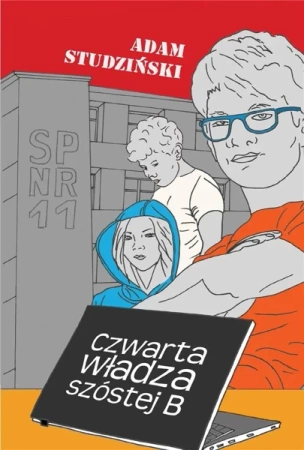 Czwarta władza szóstej B - Adam Studziński