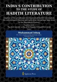 India's Contribution to the study Of Hadith Literature - Ishaq Muhammad