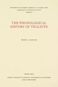 The Phonological History of Vegliote - Roger L. Hadlich