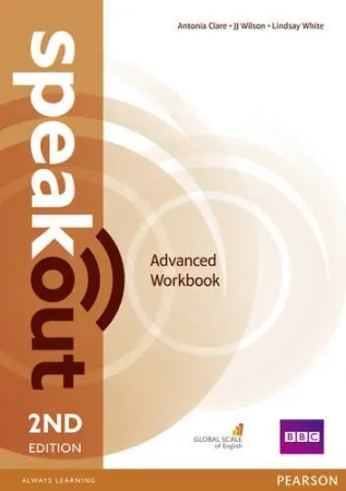 Speakout 2ND Edition. Advanced. Workbook no key - Antonia Clare, J.J. Wilson, Lindsay White