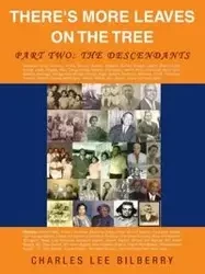 There's More Leaves on the Tree Part Two - Charles Lee Bilberry