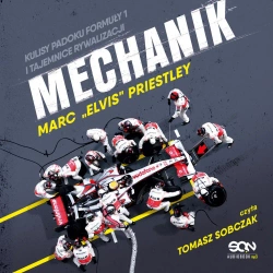 audiobook Mechanik. Kulisy padoku F1 i tajemnice McLarena - Marc Priestley