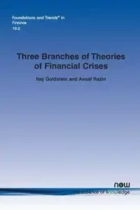Three Branches of Theories of Financial Crises - Goldstein Itay
