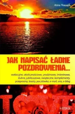 Jak napisać ładne pozdrowienia - Anna Tkaczyk
