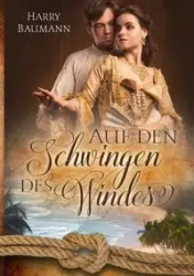 Auf den Schwingen des Windes - Harry Baumann