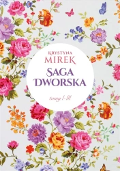 Pakiet: Saga dworska T.1-3 - Krystyna Mirek