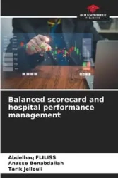 Balanced scorecard and hospital performance management - Fliliss Abdelhaq