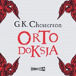 audiobook Ortodoksja - Gilbert Keith Chesterton