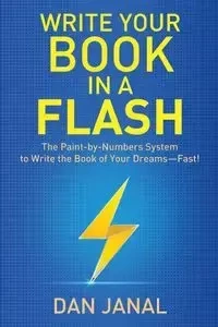 Write Your Book in a Flash - Dan Janal