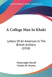 A College Man In Khaki - Merrill Wainwright
