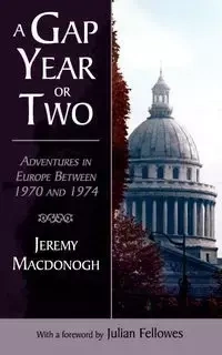 A Gap Year or Two - Jeremy MacDonogh