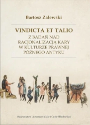 Vindicta et talio. Z badań nad racjonalizacją... - Bartosz Zalewski