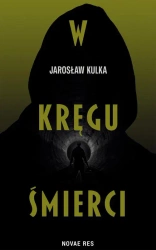 eBook W kręgu śmierci - Jarosław Kulka epub mobi