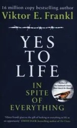 Yes To Life In Spite of Everything - Frankl Viktor E.