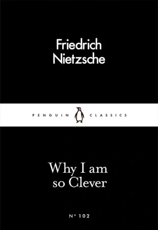 Why I Am so Clever wer. angielska - Friedrich Nietzsche