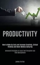 Productivity - James Ferriss