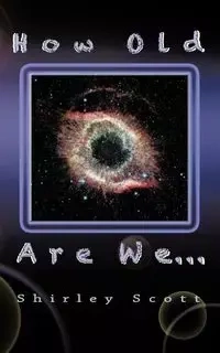 How Old are We - Scott Shirley