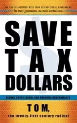 Save Tax Dollars - Tom The Twenty
