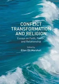 Conflict Transformation and Religion - Ott Marshall Ellen