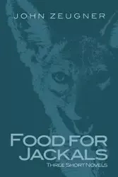 Food for Jackals - John Zeugner