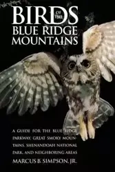 Birds of the Blue Ridge Mountains - Marcus B. Simpson Jr.