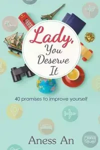 Lady, You Deserve It - An Aness