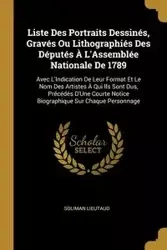 Liste Des Portraits Dessinés, Gravés Ou Lithographiés Des Députés À L'Assemblée Nationale De 1789 - Lieutaud Soliman
