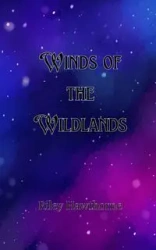 Winds of the Wildlands - Riley Hawthorne