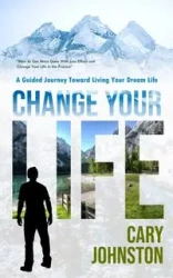 Change Your Life - Cary Johnston