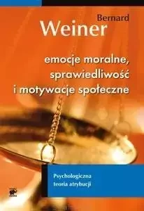 Emocje moralne, sprawiedliwość i motywacje społ. - Bernard Weiner