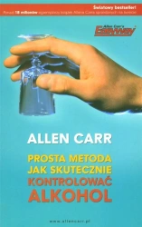 Prosta metoda jak skutecznie kontrolować alkohol - Allen Carr