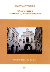 Wilno, część I - Przemysław Włodek