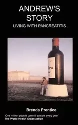 Andrew's Story Living with Pancreatitis - Prentice B.