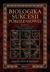 Biologika Sukcesji Pokoleniowej Sezon IV - Paweł Piotr Nowak