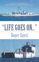 "LIFE GOES ON..." - Roger Guest