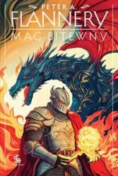 Mag Bitewny (wydanie jednotomowe) - Peter A. Flannery